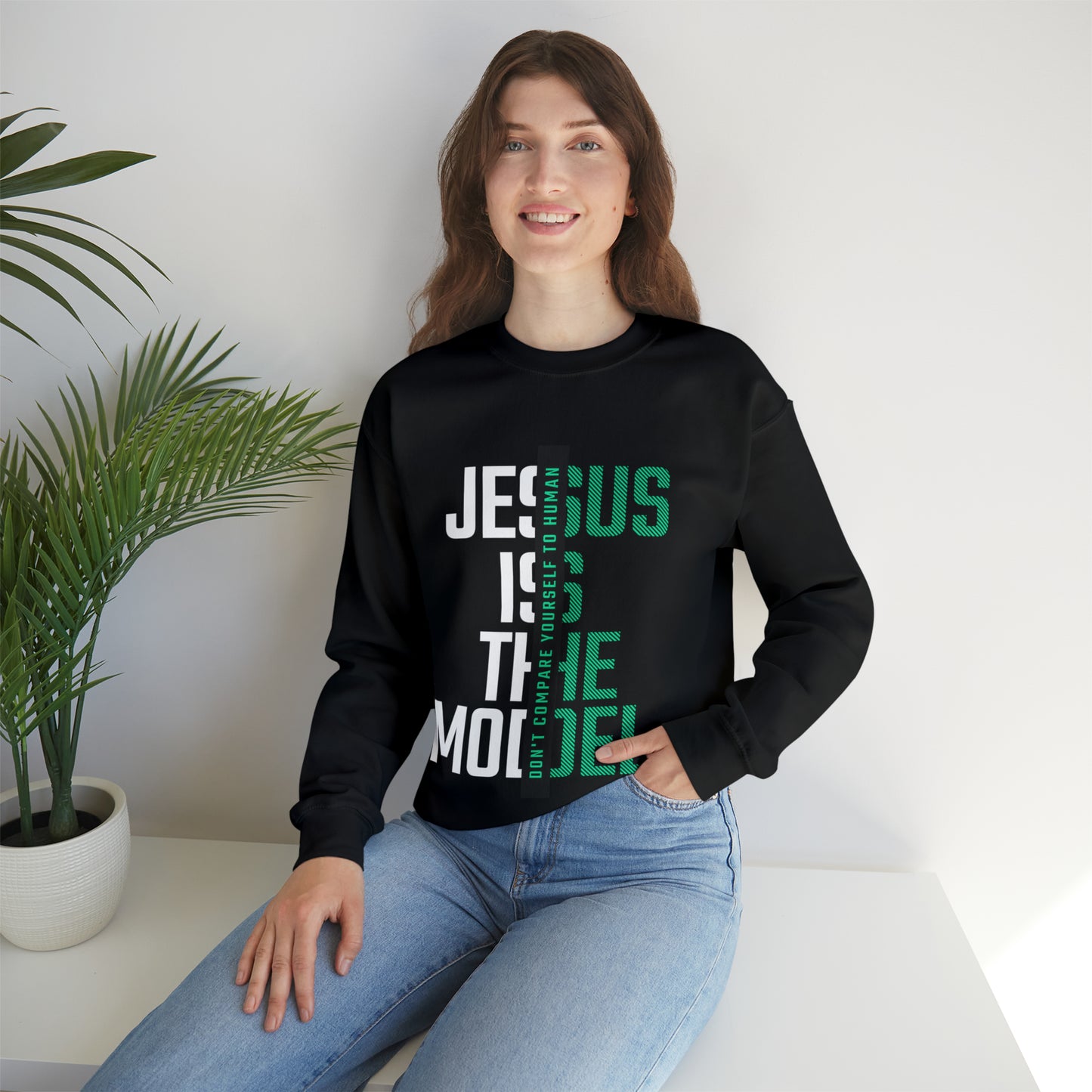 Jesus Is The Model Unisex Sweatshirt