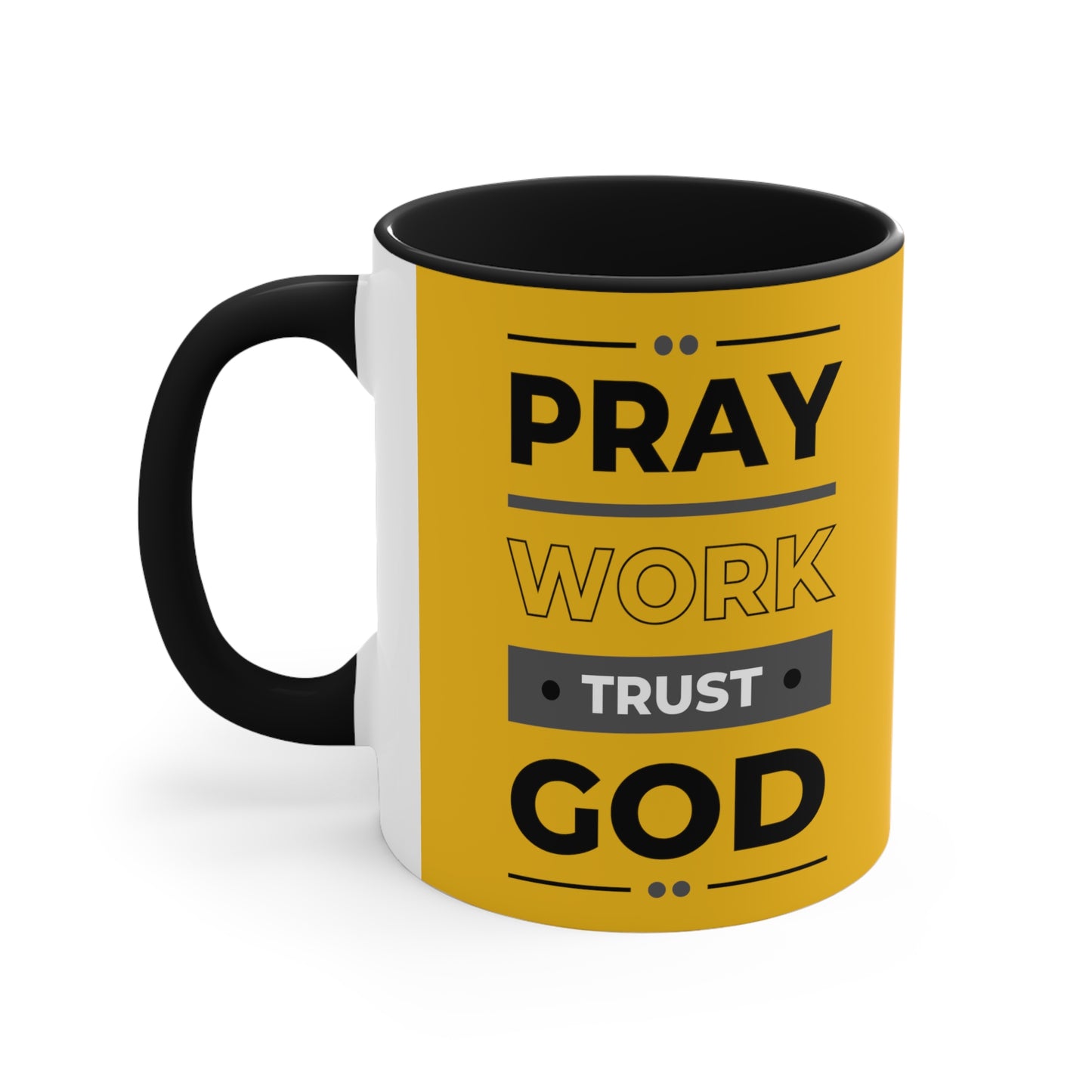 Pray, Work, Trust God Mug, 11oz