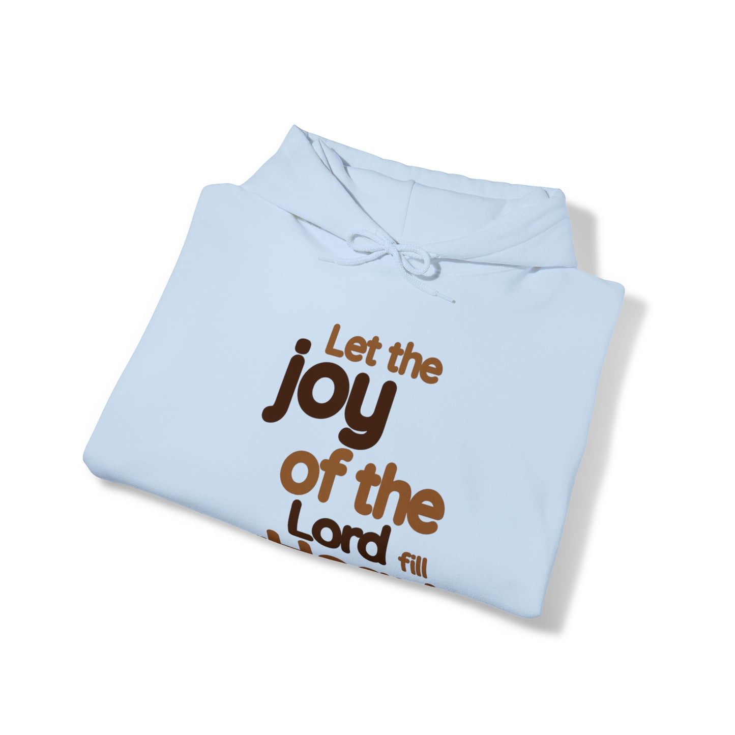 The Joy Of The Lord Unisex Hoodie