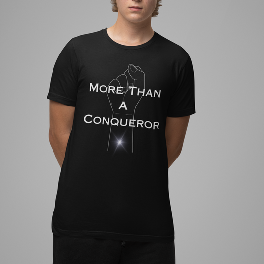 More Than A Conqueror Unisex Shirt