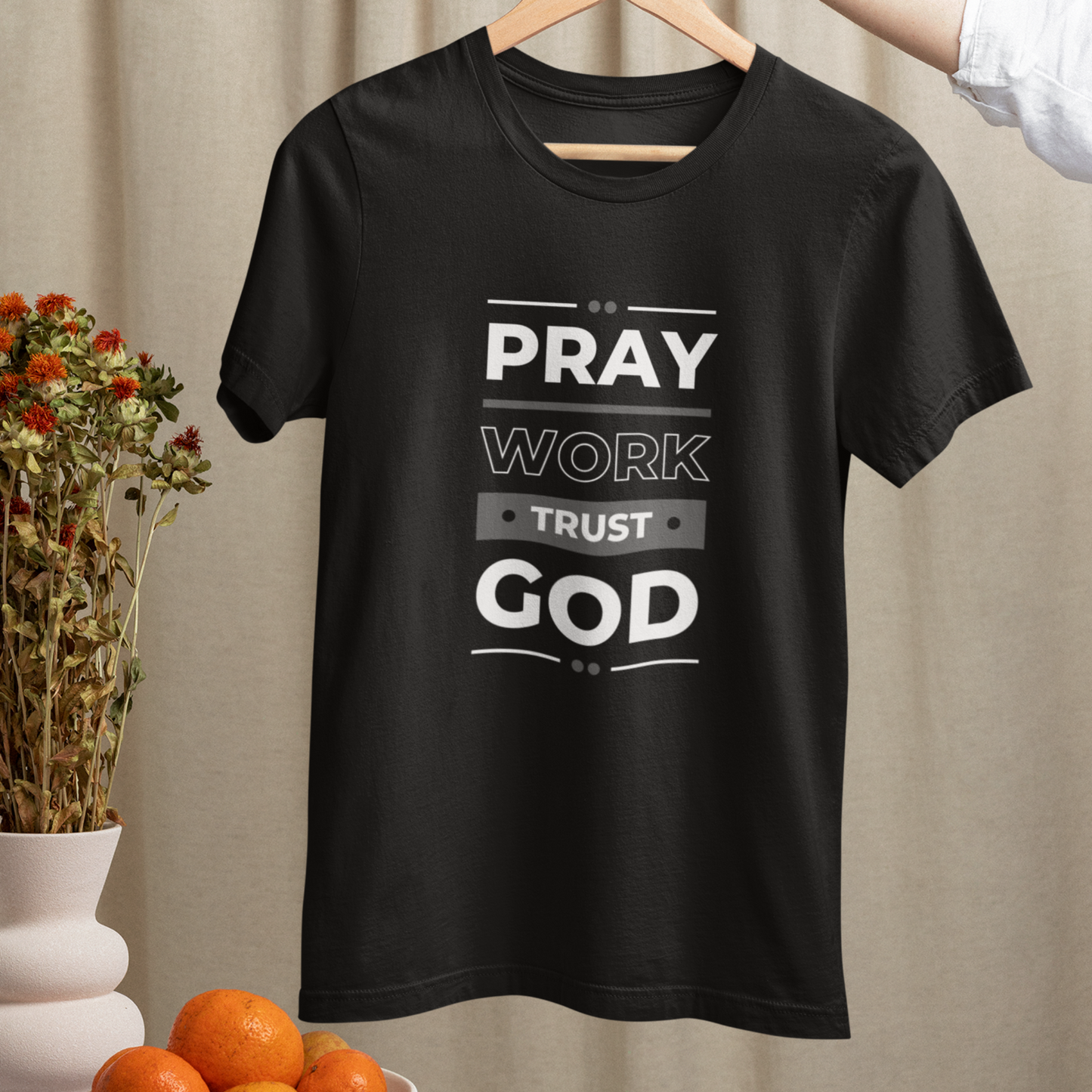 Pray, Work, Trust God Unisex T-Shirt