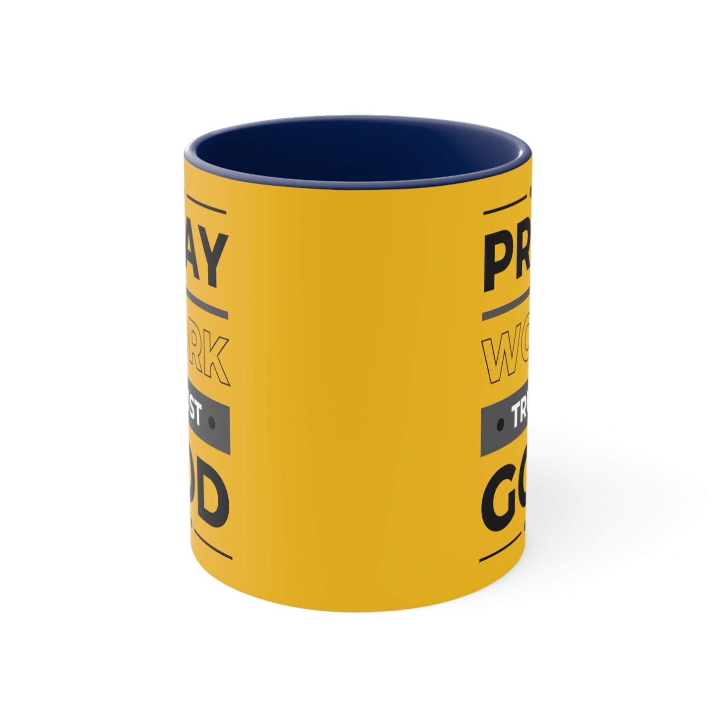 Pray, Work, Trust God Mug, 11oz