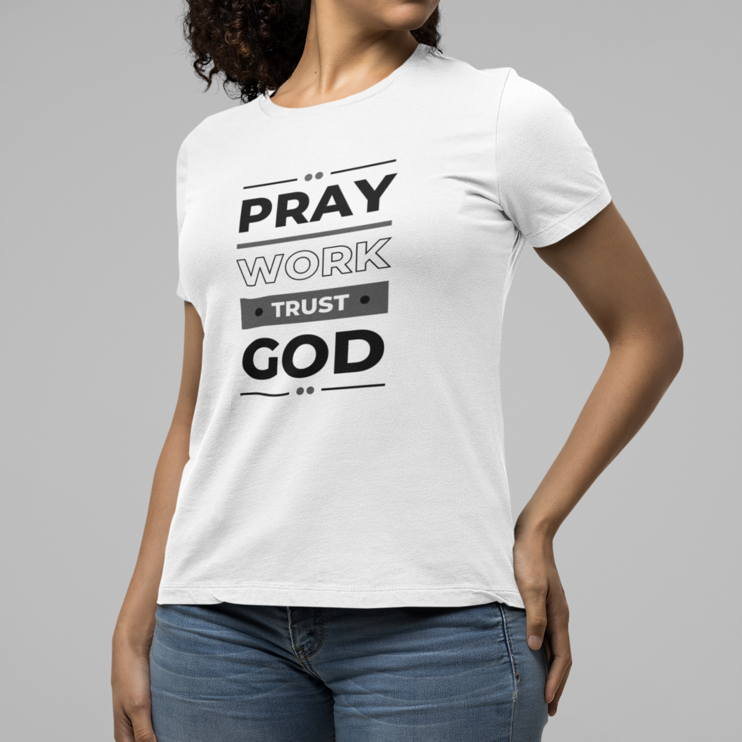 Pray, Work, Trust God Unisex T-Shirt