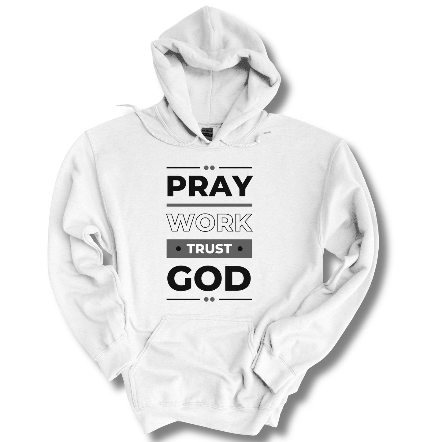Pray, Work, Trust God Unisex Hoodie - Main Image