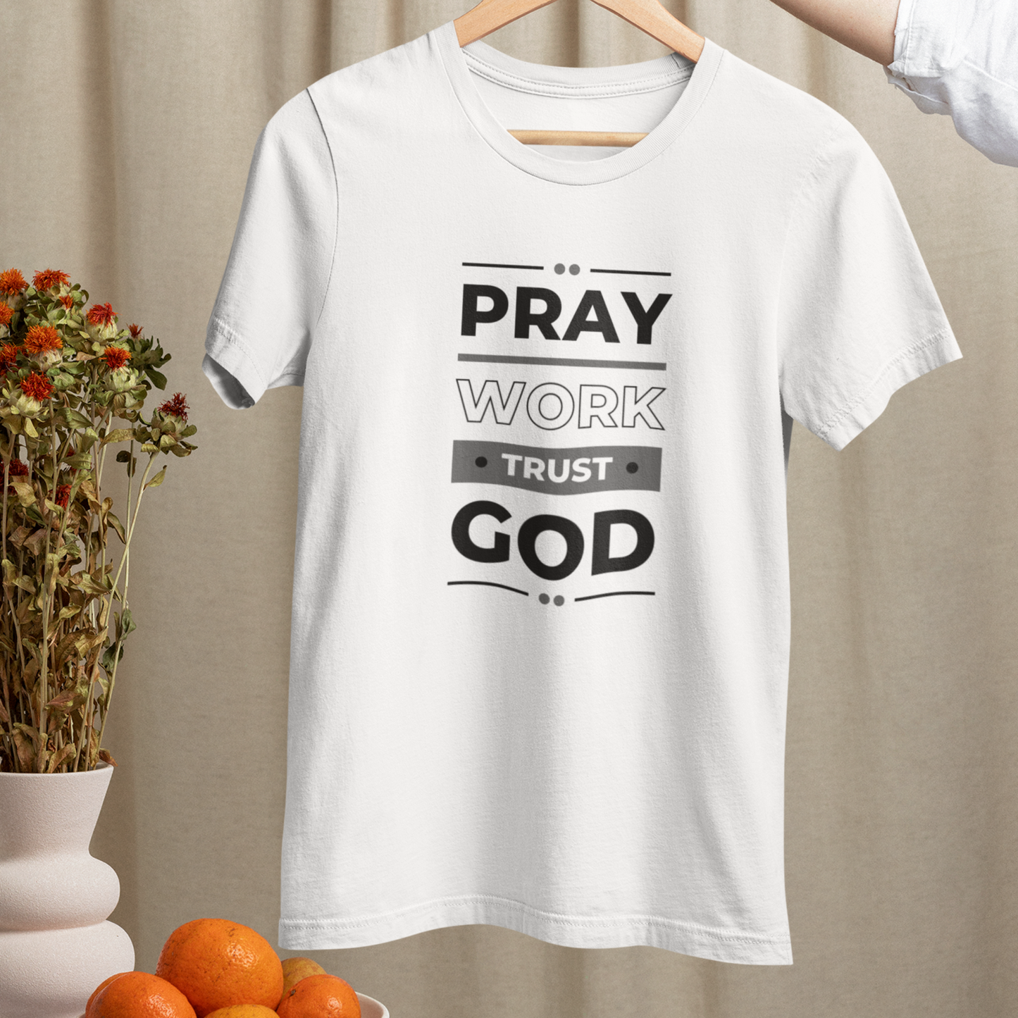 Pray, Work, Trust God Unisex T-Shirt